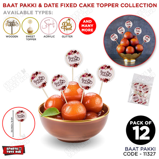 Baat Pakki Sweet & Cup Cake Toppers - Pack Of 12