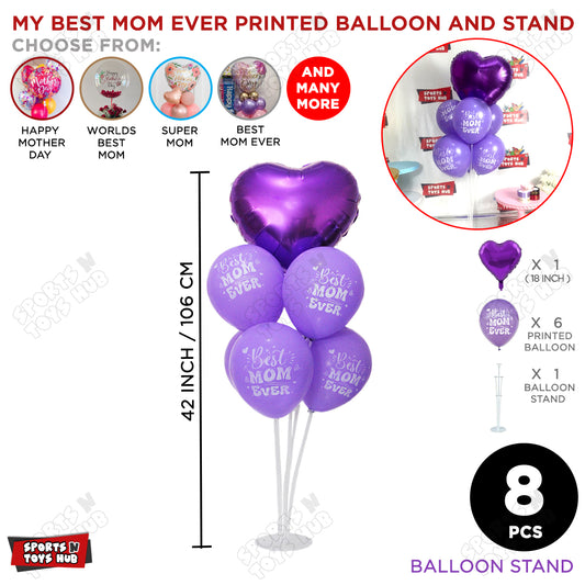 7 Stick Balloon Stand With Best Mom Ever Printed Balloons & Heart Foil