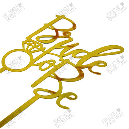 Bride To Be Acrylic Cake Topper